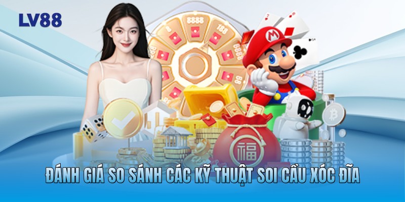 Đánh giá so sánh các kỹ thuật soi cầu xóc đĩa